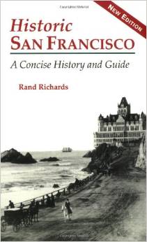 Historic San Francisco: A Concise History and Guide